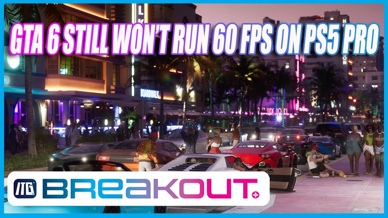 PS5 Pro May Struggle To Run GTA VI At 60 FPS ITGtv 260 